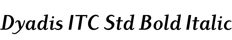 Dyadis ITC Std Bold Italic font preview
