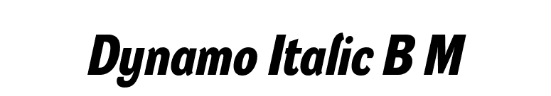Dynamo Italic B M font preview