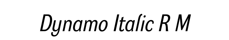 Dynamo Italic R M font preview