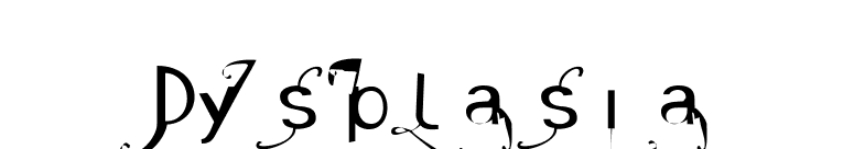 Dysplasia font preview