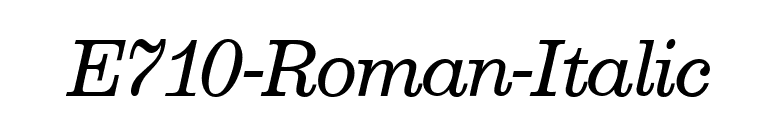 E710-Roman-Italic font preview