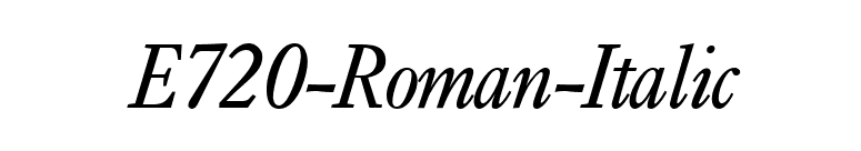 E720-Roman-Italic font preview