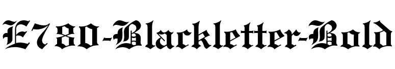 E780-Blackletter-Bold font preview