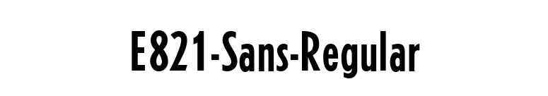 E821-Sans-Regular font preview