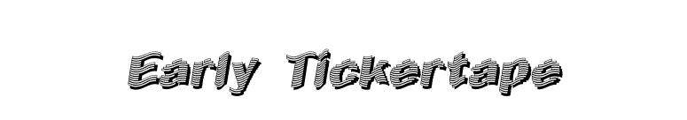 Early Tickertape font preview