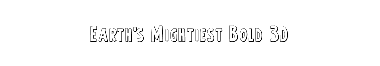 Earth's Mightiest Bold 3D font preview