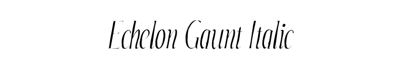 Echelon Gaunt Italic font preview