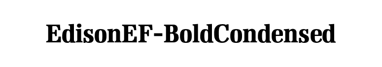 EdisonEF-BoldCondensed font preview
