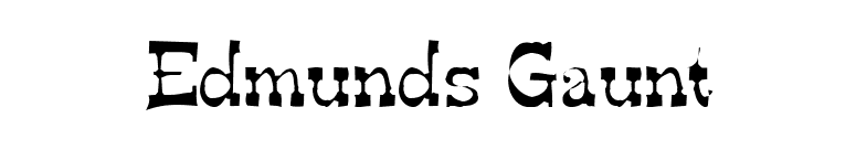 Edmunds Gaunt font preview