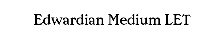 Edwardian Medium LET font preview