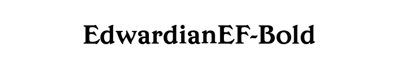 EdwardianEF-Bold font preview
