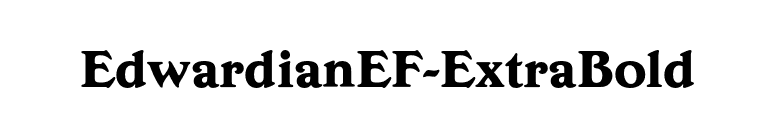 EdwardianEF-ExtraBold font preview