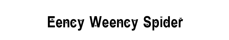 Eency Weency Spider font preview