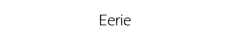 Eerie Font