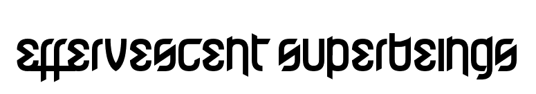 Effervescent Superbeings font preview