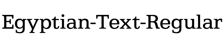 Egyptian-Text-Regular font preview