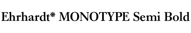 Ehrhardt* MONOTYPE Semi Bold font preview