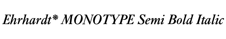 Ehrhardt* MONOTYPE Semi Bold Italic font preview