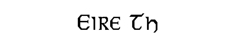 Eire Th font preview