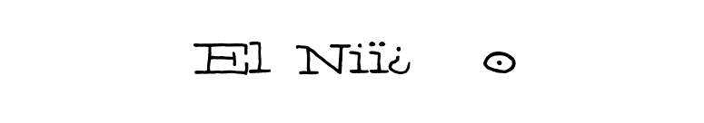 El Niï¿±o font preview