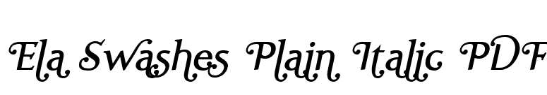 Ela Swashes Plain Italic PDF font preview