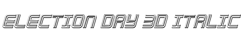 Election Day 3D Italic font preview