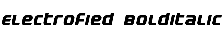 Electrofied BoldItalic font preview