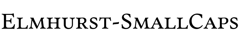 Elmhurst-SmallCaps font preview