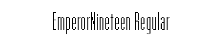 EmperorNineteen Regular font preview