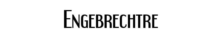 Engebrechtre font preview