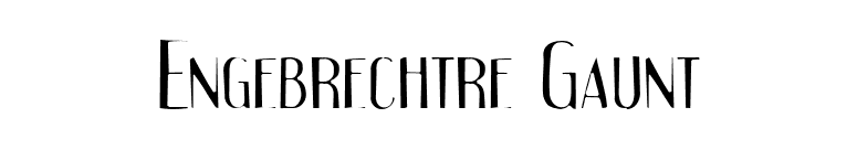 Engebrechtre Gaunt font preview