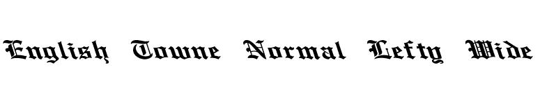 English Towne Normal Lefty Wide font preview