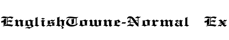 EnglishTowne-Normal Ex font preview