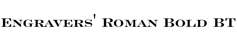 Engravers' Roman Bold BT font preview