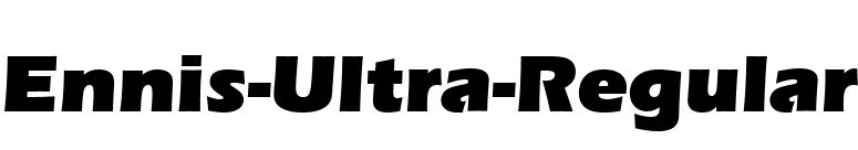 Ennis-Ultra-Regular font preview