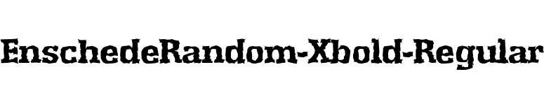 EnschedeRandom-Xbold-Regular font preview