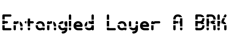 Entangled Layer A BRK font preview