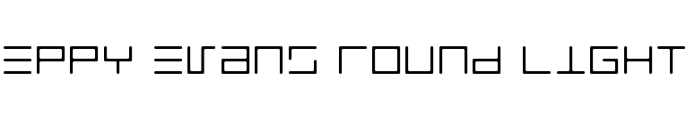 Eppy Evans Round Light font preview