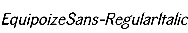 EquipoizeSans-RegularItalic font preview