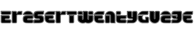 EraserTwentyGuage font preview