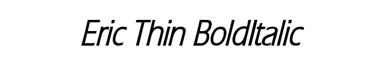 Eric Thin BoldItalic font preview