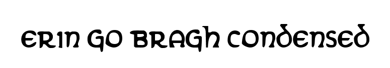 Erin Go Bragh Condensed font preview
