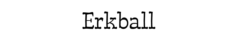 Erkball font preview