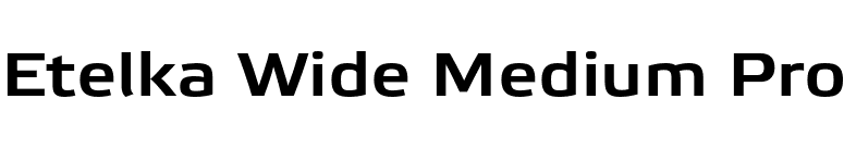 Etelka Wide Medium Pro font preview
