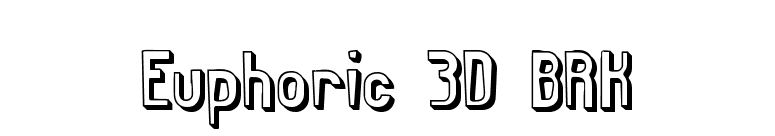 Euphoric 3D BRK font preview