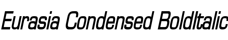 Eurasia Condensed BoldItalic font preview