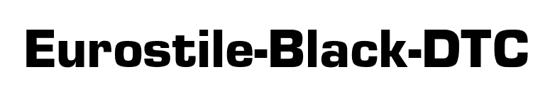 Eurostile-Black-DTC font preview