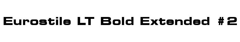 Eurostile LT Bold Extended #2 font preview