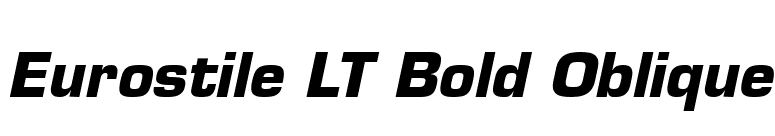 Eurostile LT Bold Oblique font preview