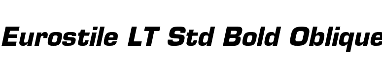 Eurostile LT Std Bold Oblique font preview